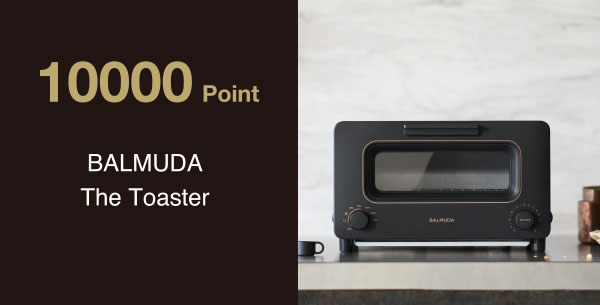 10000 Point　BALMUDA The Toaster
