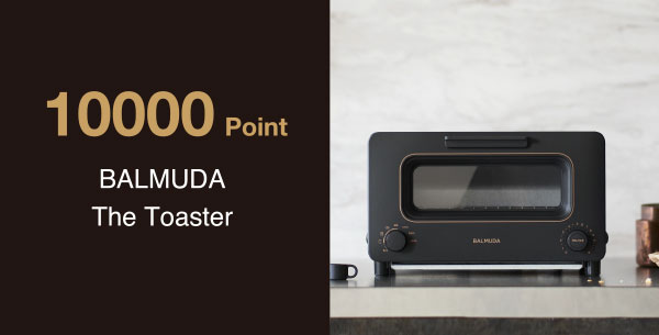 10,000 Point BALMUDA The Toaster
